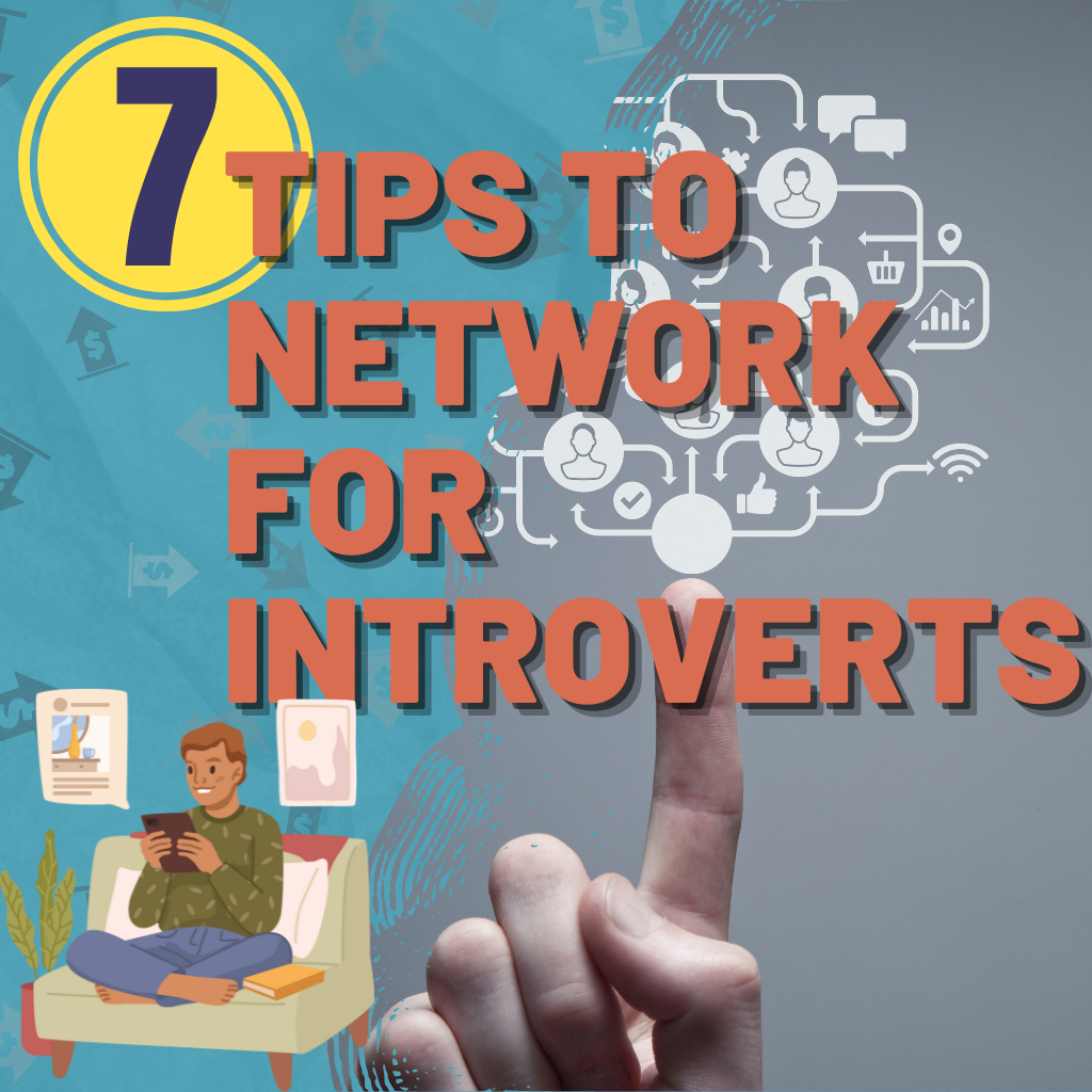 7 Tips for Introverted Entrepreneurs to Network Like a Pro